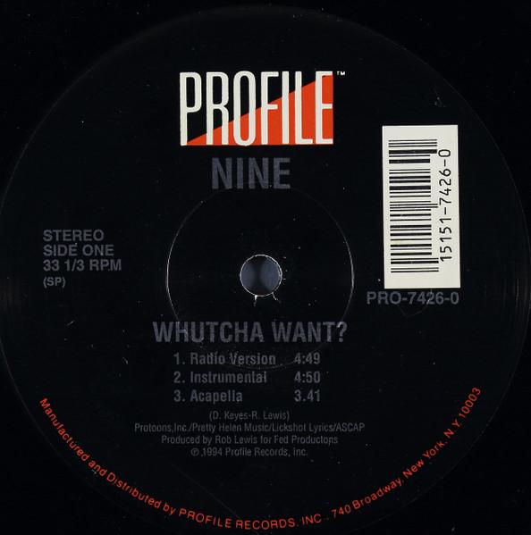 12inch Record NINE Whutcha Want PROA74260 Profile Records 1994 US Rap HipHopRB Used
12inch Record NINE Whutcha Want PROA74260 Profile Records 1994 US Rap HipHopRB Used