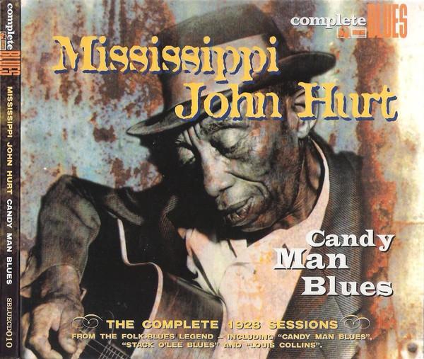 CD MISSISSIPPI JOHN HURT Candy Man Blues SBLUECD010 Complete Blues 2004 Japan Blues Used
CD MISSISSIPPI JOHN HURT Candy Man Blues SBLUECD010 Complete Blues 2004 Japan Blues Used