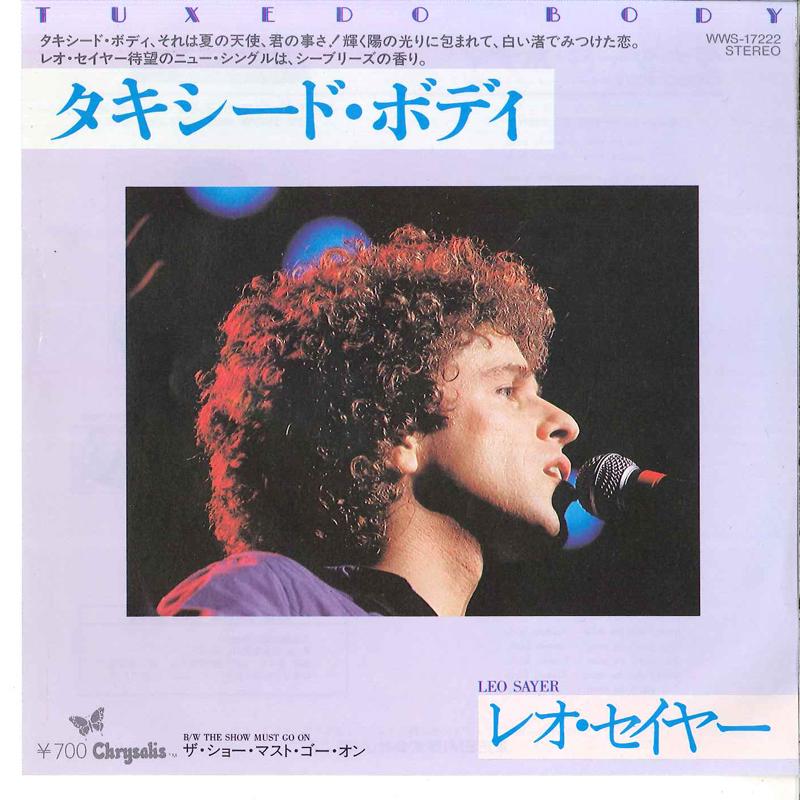 7inch Record LEO SAYER - Tuxedo Body / The Show Must Go On WWS17222 CHRYSALIS 1982 Japan Pop Used
7inch Record LEO SAYER - Tuxedo Body / The Show Must Go On WWS17222 CHRYSALIS 1982 Japan Pop Used