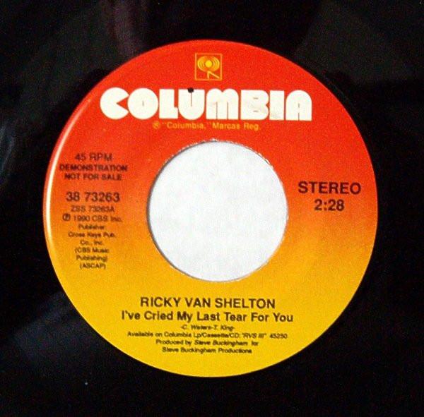 7inch Record RICKY VAN SHELTON - I ve Cried My Last Tear For You 3873263 Columbia 1990 US Folk Used
7inch Record RICKY VAN SHELTON - I ve Cried My Last Tear For You 3873263 Columbia 1990 US Folk Used