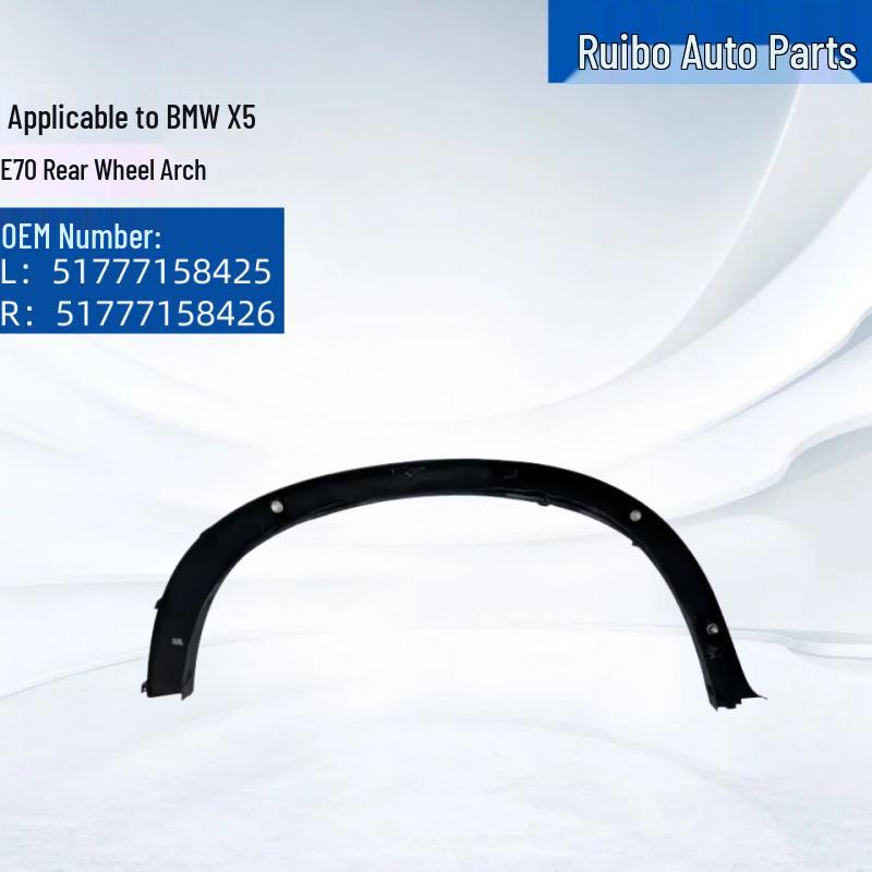 BMW X5 E70 Rear Wheel Arch Trim Accessories 51777158425/26 Ruibo
BMW X5 E70 Rear Wheel Arch Trim Accessories 51777158425/26 Ruibo