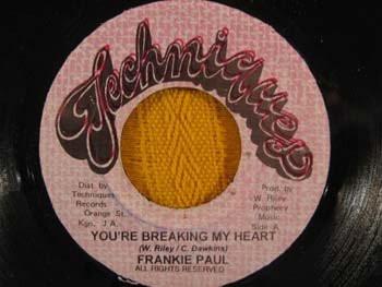 7inch Record FRANKIE PAUL - You re Breaking My Heart NONE Techniques Jamaica Reggae, Ska & Dub Used
7inch Record FRANKIE PAUL - You re Breaking My Heart NONE Techniques Jamaica Reggae, Ska & Dub Used