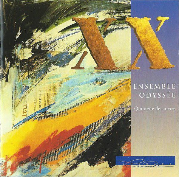 CD ENSEMBLE ODYSSE - XX (20th Century Works For Brass Qu CHCD5642 Chamade 1997 France Classical Used
CD ENSEMBLE ODYSSE - XX (20th Century Works For Brass Qu CHCD5642 Chamade 1997 France Classical Used