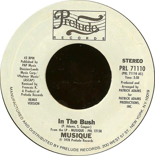 7inch Record MUSIQUE - In The Bush PRL71110 Prelude Records 1978 US Soul/Funk Used
7inch Record MUSIQUE - In The Bush PRL71110 Prelude Records 1978 US Soul/Funk Used