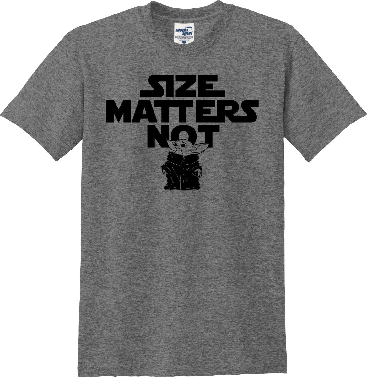 Size Matters Not Funny T shirt (S-5X) L
Size Matters Not Funny T shirt (S-5X) L