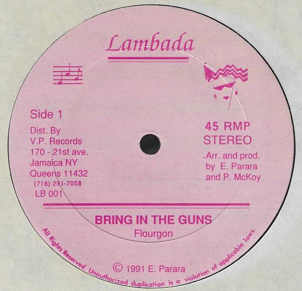 12inch Record FLOURGON Bring In The Guns LBD001 Lambada Records 1991 US Reggae Ska Dub Used
12inch Record FLOURGON Bring In The Guns LBD001 Lambada Records 1991 US Reggae Ska Dub Used