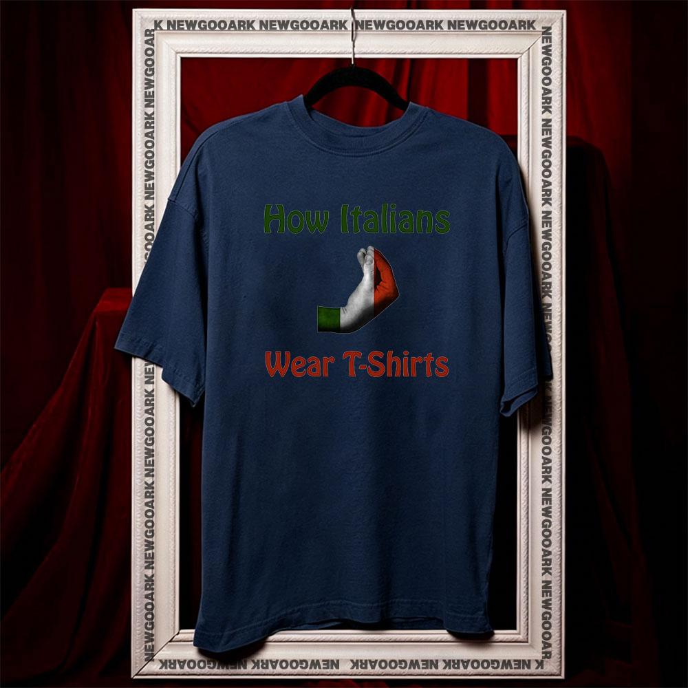 How Italians Wear TShirts Women Unisex Casual cotton printed t shirts Adult fashion ropa hombre Comfortable S
How Italians Wear TShirts Women Unisex Casual cotton printed t shirts Adult fashion ropa hombre Comfortable S