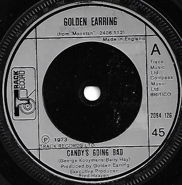 7inch Record GOLDEN EARRING - Candy s Going Bad 2094126 Track Record 1974 UK Rock Used
7inch Record GOLDEN EARRING - Candy s Going Bad 2094126 Track Record 1974 UK Rock Used