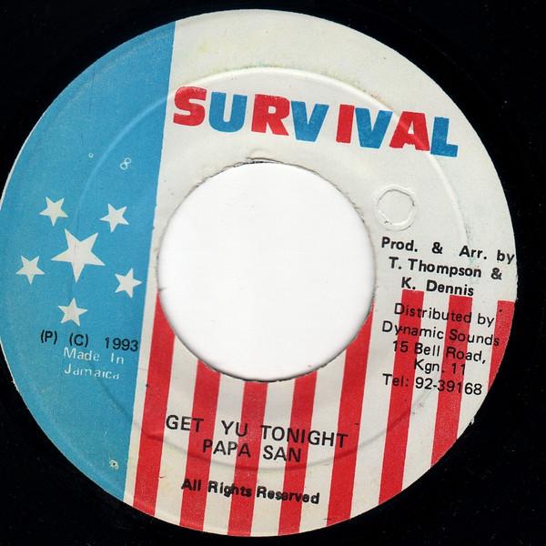 7inch Record PAPA SAN - Get Yu Tonight NONE Survival 1993 Jamaica Reggae, Ska & Dub Used
7inch Record PAPA SAN - Get Yu Tonight NONE Survival 1993 Jamaica Reggae, Ska & Dub Used