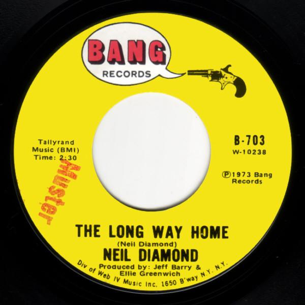 7inch Record NEIL DIAMOND - The Long Way Home / Monday, Monday B703 Bang Records 1973 US Rock Used
7inch Record NEIL DIAMOND - The Long Way Home / Monday, Monday B703 Bang Records 1973 US Rock Used