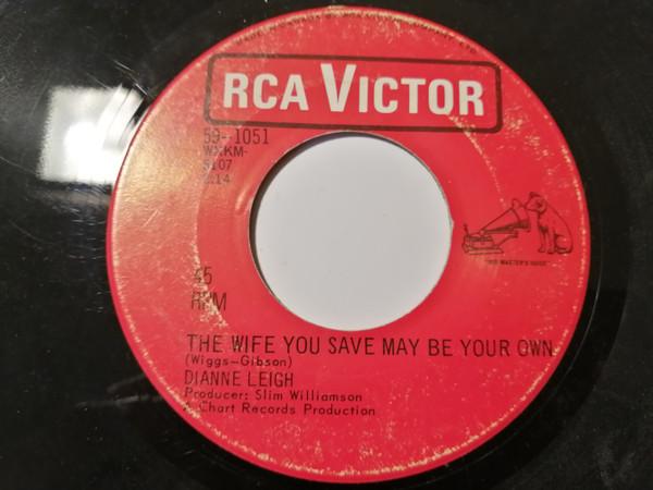 7inch Record DIANNE LEIGH - The Wife You Save May Be Your Own / 591051 RCA Victor 1968 Canada Folk Used
7inch Record DIANNE LEIGH - The Wife You Save May Be Your Own / 591051 RCA Victor 1968 Canada Folk Used