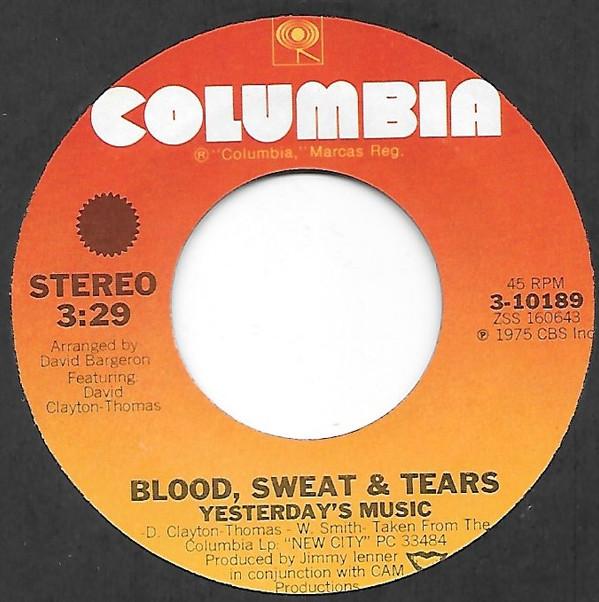 7inch Record BLOOD, SWEAT & TEARS - Yesterday s Music / No Show 310189 Columbia 1975 US Soul/Funk Used
7inch Record BLOOD, SWEAT & TEARS - Yesterday s Music / No Show 310189 Columbia 1975 US Soul/Funk Used