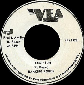 7inch Record RANKING ROGER - Lump Sum NONE VEA 1978 Jamaica Reggae, Ska & Dub Used
7inch Record RANKING ROGER - Lump Sum NONE VEA 1978 Jamaica Reggae, Ska & Dub Used