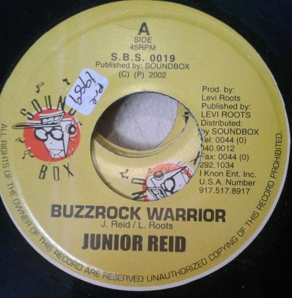 7inch Record JUNIOR REID - Buzzrock Warrior SBS0019 Sound Box 2002 UK Reggae, Ska & Dub Used
7inch Record JUNIOR REID - Buzzrock Warrior SBS0019 Sound Box 2002 UK Reggae, Ska & Dub Used