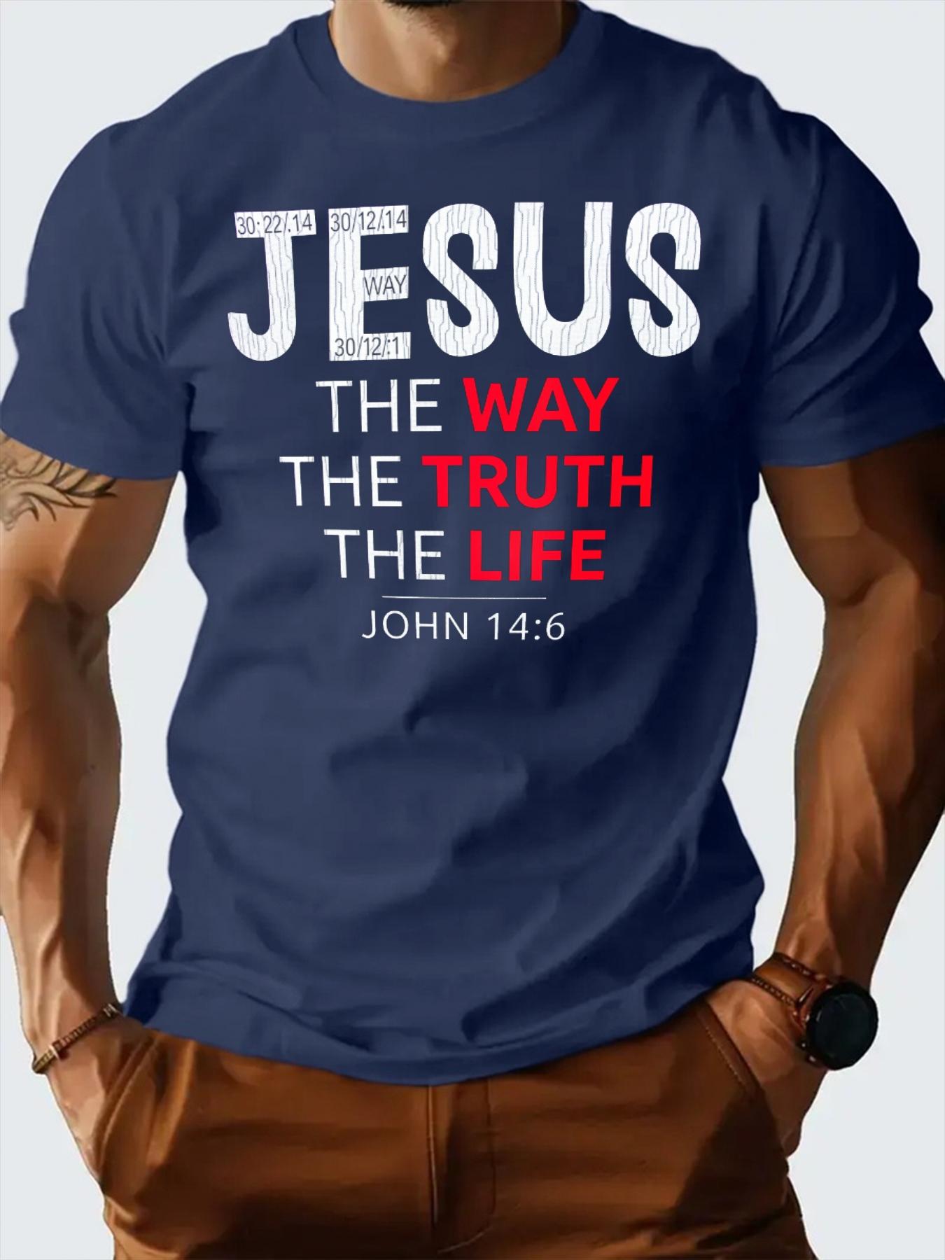 T Shirt For Man 100 Cotton Summer Jesus The Way The Truth The Life Print Casual Slim Fit Round Neck Short Sleeved Tshirt Top 4XL
T Shirt For Man 100 Cotton Summer Jesus The Way The Truth The Life Print Casual Slim Fit Round Neck Short Sleeved Tshirt Top 4XL