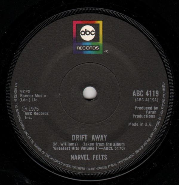 7inch Record NARVEL FELTS - Drift Away ABC4119 ABC Records 1975 UK Country/Folk Used
7inch Record NARVEL FELTS - Drift Away ABC4119 ABC Records 1975 UK Country/Folk Used