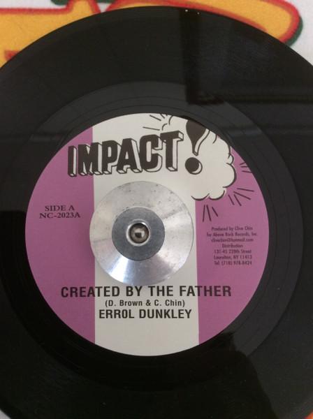 7inch Record ERROL DUNKLEY - Created By The Father NC2023 Impact! US Reggae, Ska & Dub Used
7inch Record ERROL DUNKLEY - Created By The Father NC2023 Impact! US Reggae, Ska & Dub Used
