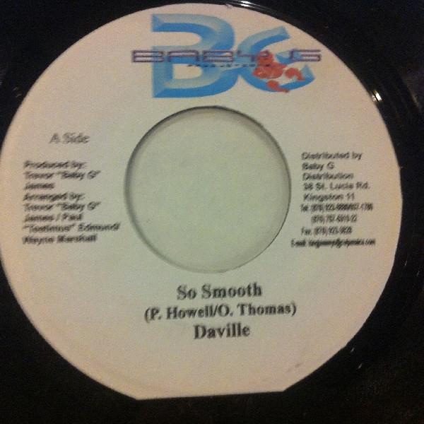 7inch Record DAVILLE - So Smooth NONE Baby G Producti 2004 Jamaica Reggae, Ska & Dub Used
7inch Record DAVILLE - So Smooth NONE Baby G Producti 2004 Jamaica Reggae, Ska & Dub Used