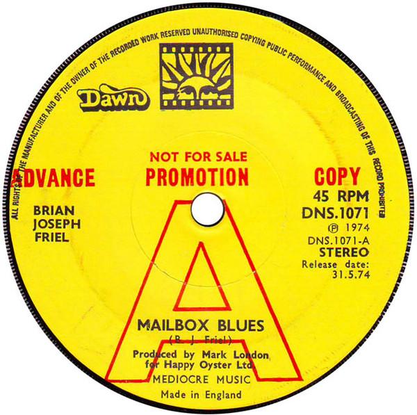 7-дюймовая пластинка БРАЙАН ДЖОЗЕФ ФРИЛ - Mailbox Blues DNS1071PROMO Dawn 1974 UK Рок Б/У
7-дюймовая пластинка БРАЙАН ДЖОЗЕФ ФРИЛ - Mailbox Blues DNS1071PROMO Dawn 1974 UK Рок Б/У