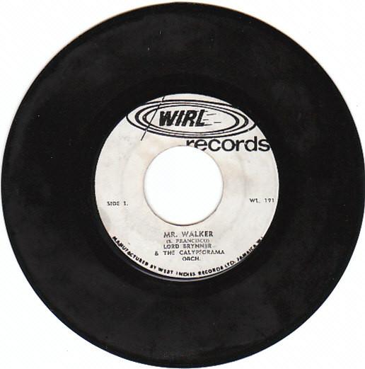 7inch Record LORD BRYNNER & THE CALYPSORAMA ORCH - Mr. Walker / Bajan Batchelors WL191 WIRL Jamaica Reggae, Ska & Dub Used
7inch Record LORD BRYNNER & THE CALYPSORAMA ORCH - Mr. Walker / Bajan Batchelors WL191 WIRL Jamaica Reggae, Ska & Dub Used