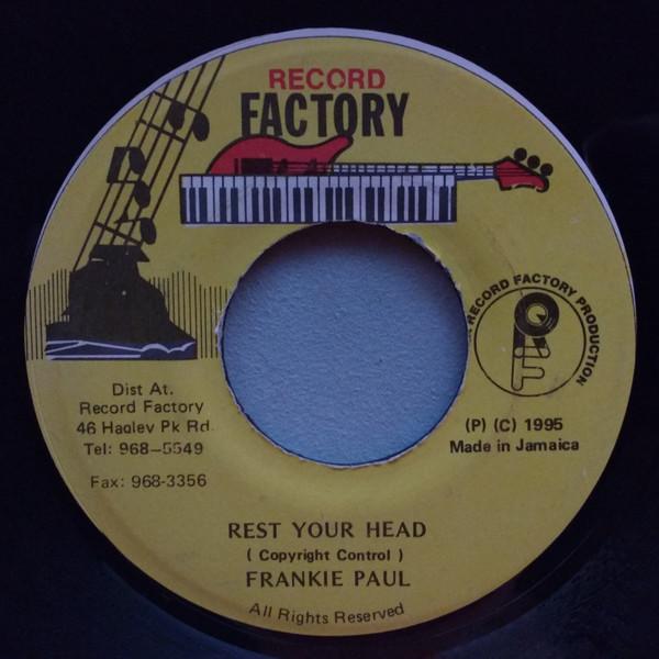 7inch Record FRANKIE PAUL Rest Your Head NONE Record Factory 1995 Jamaica Reggae Ska Dub Used
7inch Record FRANKIE PAUL Rest Your Head NONE Record Factory 1995 Jamaica Reggae Ska Dub Used