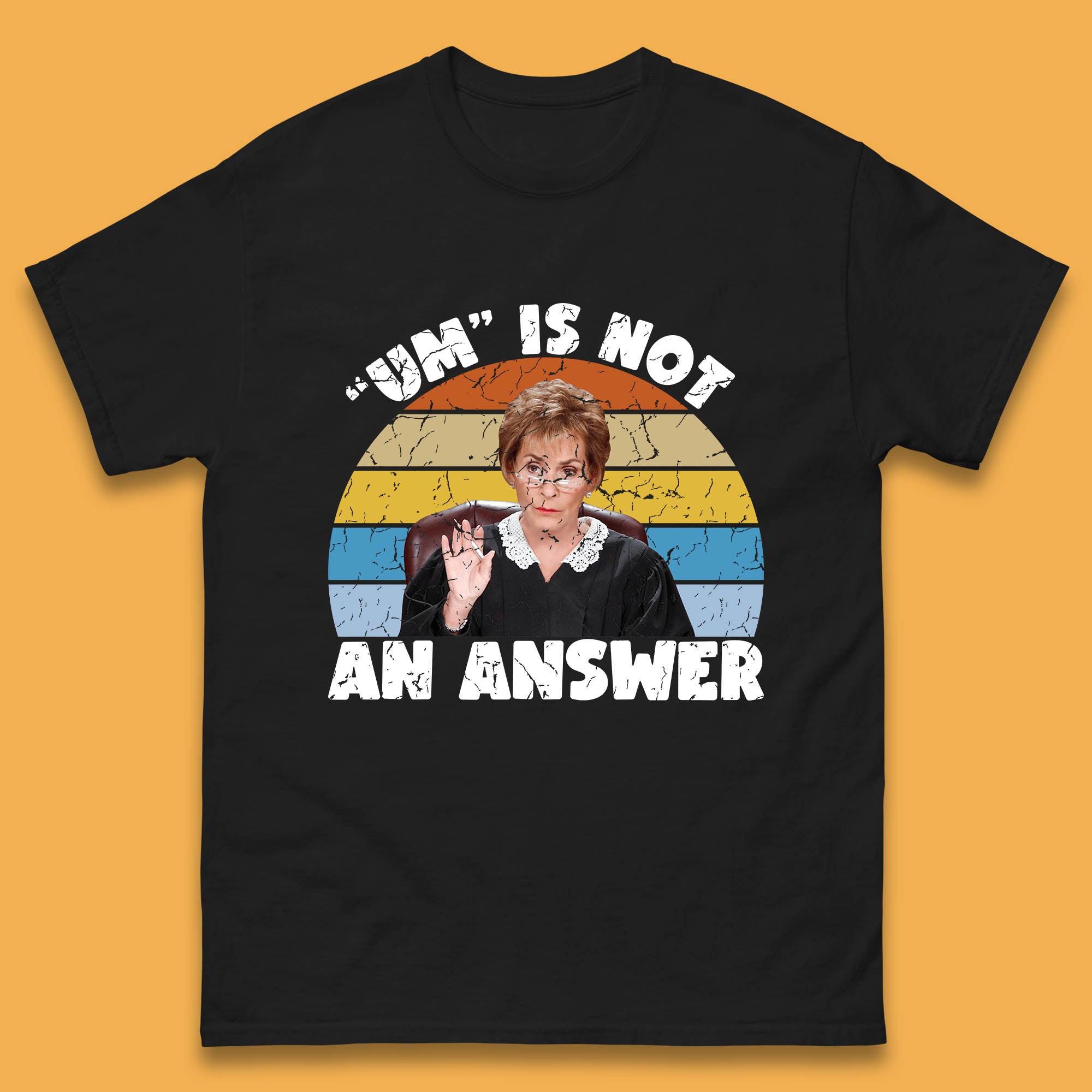 Um Is Not An Answer Judy Sheindlin Judge Judy Tv Series Judgement Judy Lovers Mens Tee Top 2XL
Um Is Not An Answer Judy Sheindlin Judge Judy Tv Series Judgement Judy Lovers Mens Tee Top 2XL