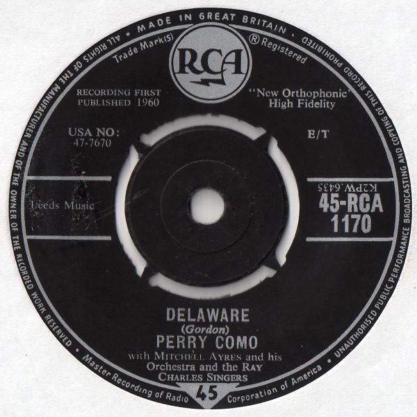 7inch Record PERRY COMO Delaware RCA477670 1960 UK Pop Used
7inch Record PERRY COMO Delaware RCA477670 1960 UK Pop Used