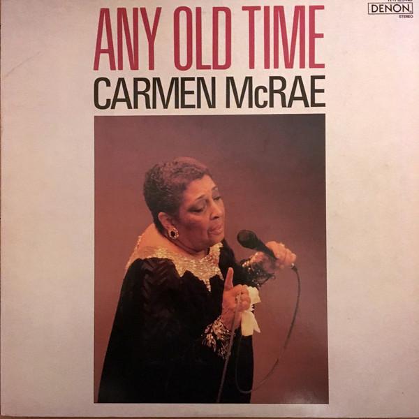 Виниловая пластинка CARMEN MCRAE Any Old Time YF7123ND DENON 1986 Япония Джаз Б/у
Виниловая пластинка CARMEN MCRAE Any Old Time YF7123ND DENON 1986 Япония Джаз Б/у