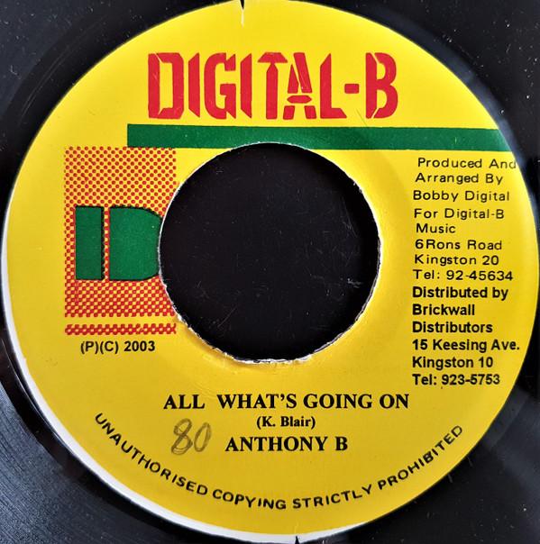 7inch Record ANTHONY B - All What s Going On NONE Digital-B 2003 US Reggae, Ska & Dub Used
7inch Record ANTHONY B - All What s Going On NONE Digital-B 2003 US Reggae, Ska & Dub Used