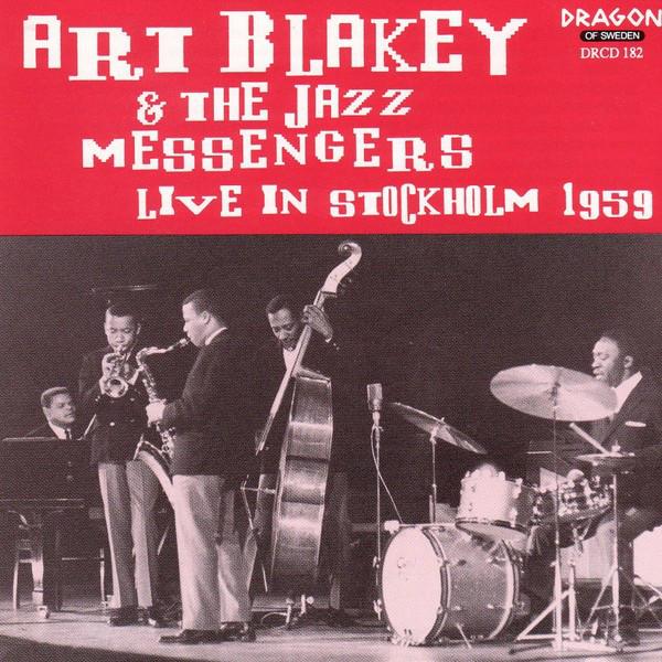 CD ART BLAKEY & THE JAZZ MESSENGERS - Live In Stockholm 1959 DRCD182 Dragon 1988 Sweden Jazz Used
CD ART BLAKEY & THE JAZZ MESSENGERS - Live In Stockholm 1959 DRCD182 Dragon 1988 Sweden Jazz Used
