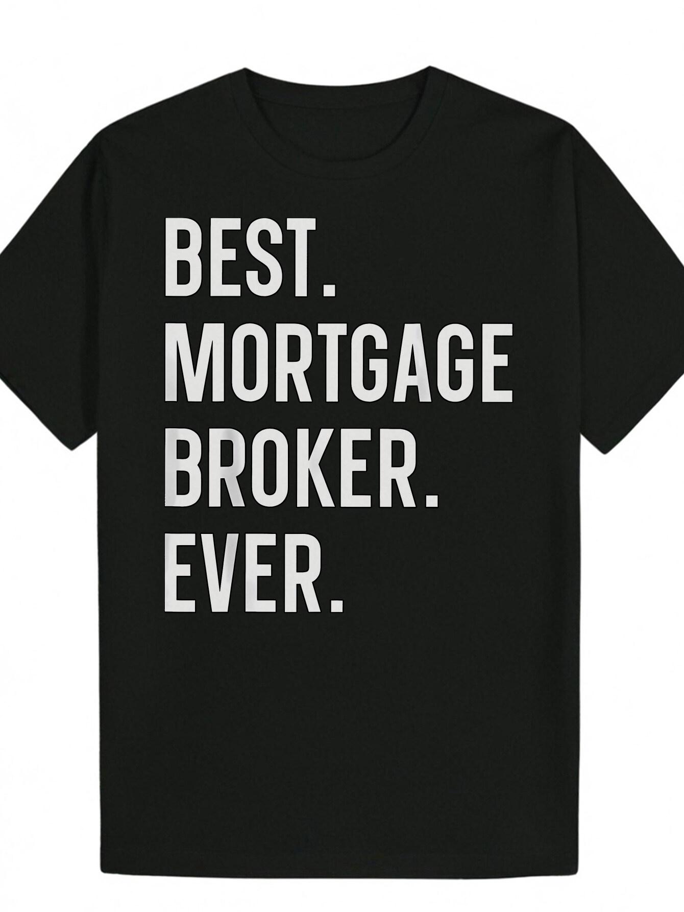 Black T-shirt with Bold White Text BEST. MORTGAGE BROKER. EVER. - Casual Polyester Round Neck Tee for Summer L
Black T-shirt with Bold White Text BEST. MORTGAGE BROKER. EVER. - Casual Polyester Round Neck Tee for Summer L