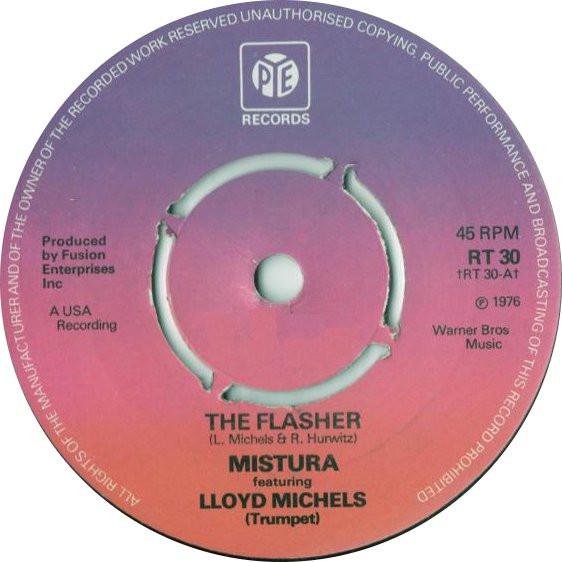 7inch Record MISTURA LLOYD MICHELS The Flasher RT30 Pye Records 1976 UK SoulFunk Used
7inch Record MISTURA LLOYD MICHELS The Flasher RT30 Pye Records 1976 UK SoulFunk Used