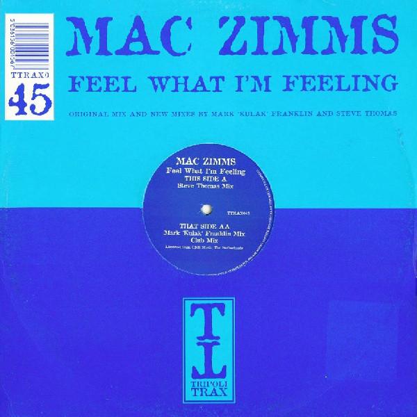 12inch Record MAC ZIMMS - Feel What I m Feeling TTRAX045 Tripoli Trax 1999 UK Dance & Electronica Used
12inch Record MAC ZIMMS - Feel What I m Feeling TTRAX045 Tripoli Trax 1999 UK Dance & Electronica Used