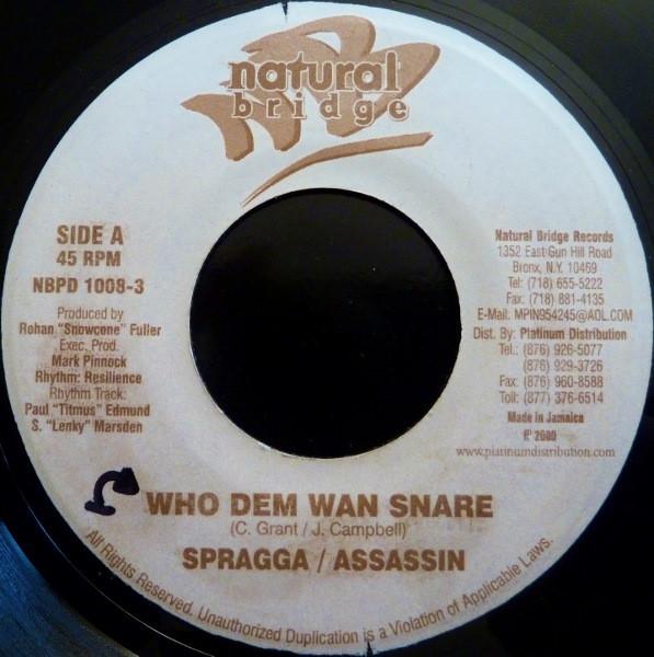 7inch Record SPRAGGA BENZ / ASSASSIN / RICKY GEN - Who Dem Wan Snare / Chinese Connect NBPD10083 Natural Bridge 2000 Jamaica Reggae, Ska & Dub Used
7inch Record SPRAGGA BENZ / ASSASSIN / RICKY GEN - Who Dem Wan Snare / Chinese Connect NBPD10083 Natural Bridge 2000 Jamaica Reggae, Ska & Dub Used