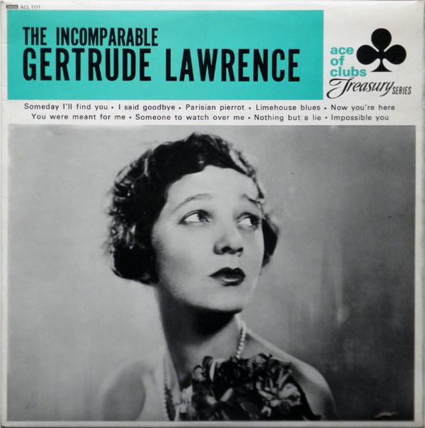 LP Record GERTRUDE LAWRENCE - The Incomparable Gertrude Lawrence ACL1171 Ace Of Clubs 1964 UK Jazz Used
LP Record GERTRUDE LAWRENCE - The Incomparable Gertrude Lawrence ACL1171 Ace Of Clubs 1964 UK Jazz Used