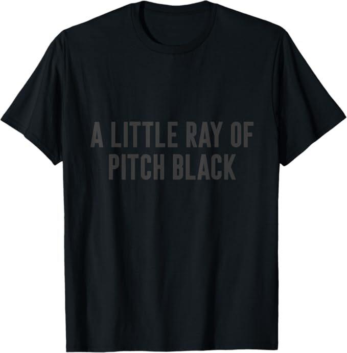 A Little Ray Of Pitch Black T-Shirt L
A Little Ray Of Pitch Black T-Shirt L
