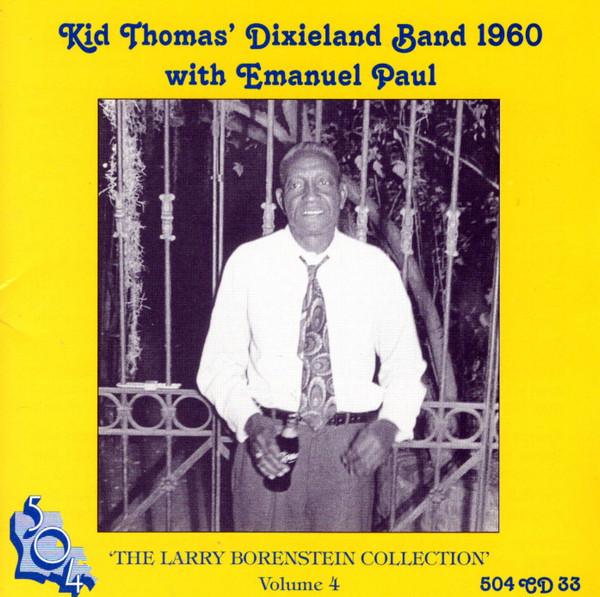 CD KID THOMAS DIXIELAND BAND EMANUEL Kid Thomas Dixieland Band 1960 Wit 504CD33 504 1994 UK Jazz Used
CD KID THOMAS DIXIELAND BAND EMANUEL Kid Thomas Dixieland Band 1960 Wit 504CD33 504 1994 UK Jazz Used