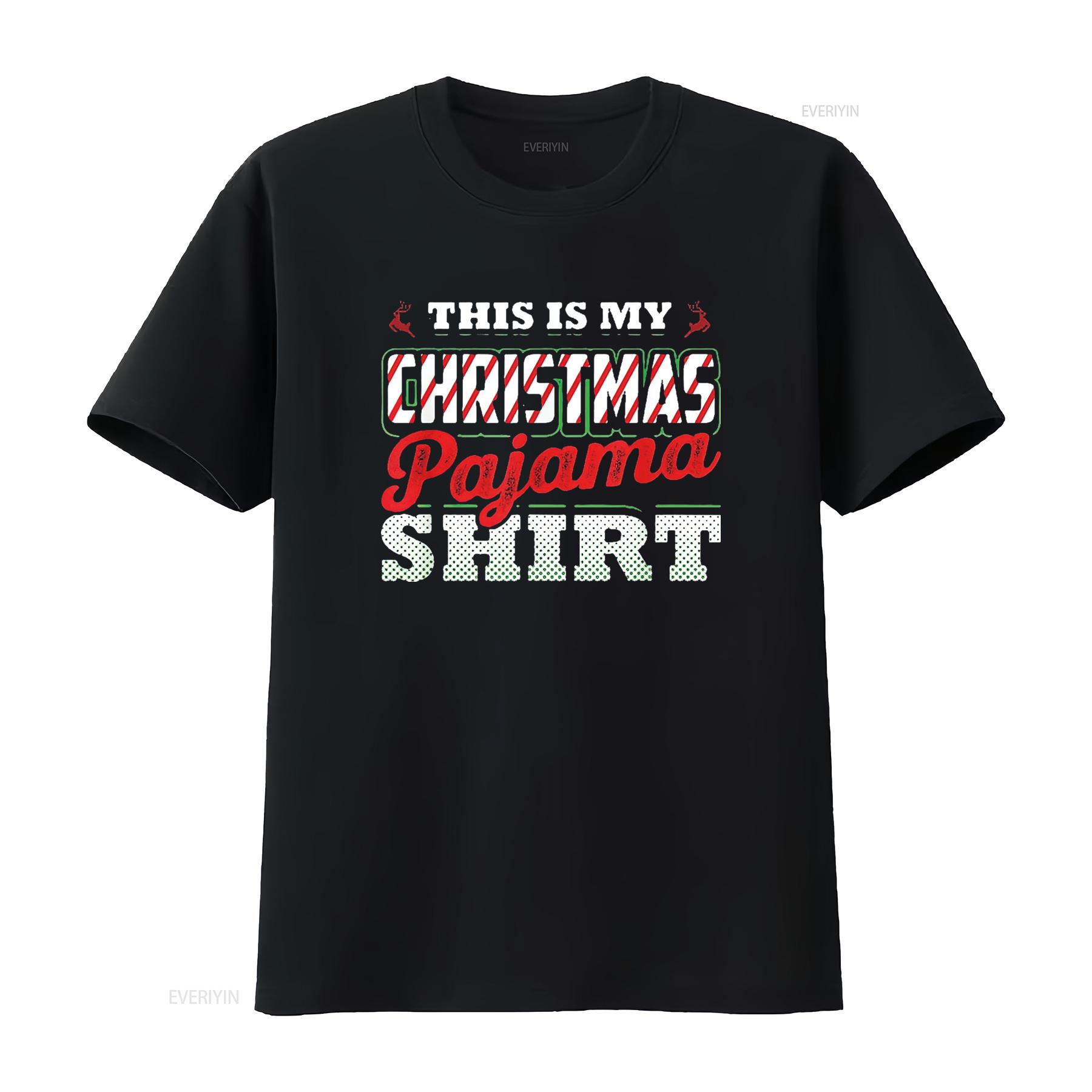 This Is My Christmas Pajama T Shirt XMas PJ Top Womens Black XL vintage Washed Versatile Soft Slightly streetwear 4XL
This Is My Christmas Pajama T Shirt XMas PJ Top Womens Black XL vintage Washed Versatile Soft Slightly streetwear 4XL