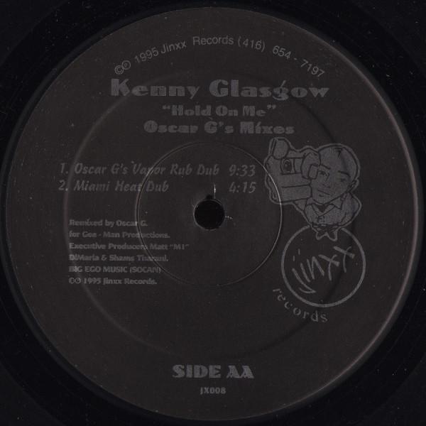 12inch Record KENNY GLASGOW - Hold On Me JX008 JINXX 1995 Canada Dance & Electronica Used
12inch Record KENNY GLASGOW - Hold On Me JX008 JINXX 1995 Canada Dance & Electronica Used