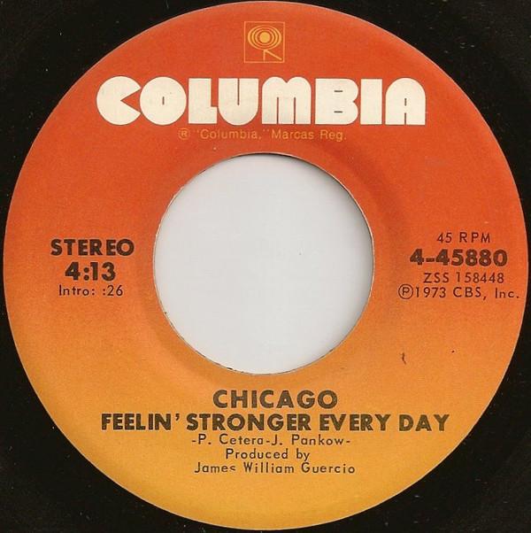 7inch Record CHICAGO Feelin Stronger Every Day 445880 Columbia 1973 US Rock Used
7inch Record CHICAGO Feelin Stronger Every Day 445880 Columbia 1973 US Rock Used