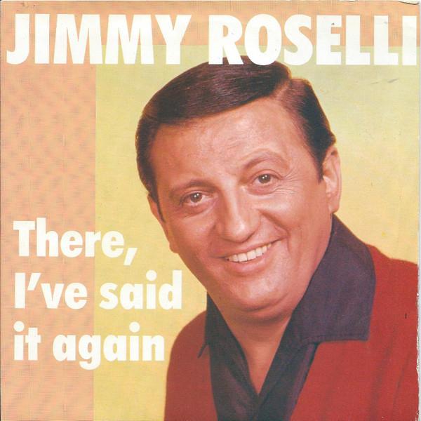 7inch Record JIMMY ROSELLI There Ive Said It Again SCORE11 First Night Rec 1975 UK Pop Used
7inch Record JIMMY ROSELLI There Ive Said It Again SCORE11 First Night Rec 1975 UK Pop Used