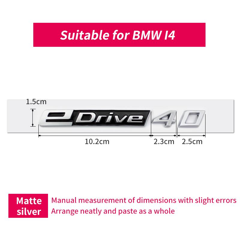 Suitable for BMW i4 car badge modification, rear badge edrive35 edrive40 letter black silver G26 digital badge
Suitable for BMW i4 car badge modification, rear badge edrive35 edrive40 letter black silver G26 digital badge