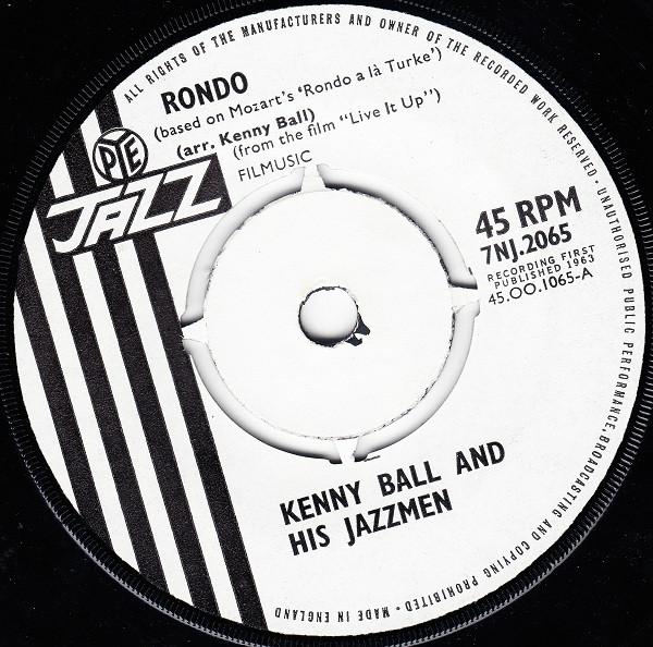 7inch Record KENNY BALL & HIS JAZZMEN - Rondo 7NJ2065 Pye Jazz 1963 UK Jazz Used
7inch Record KENNY BALL & HIS JAZZMEN - Rondo 7NJ2065 Pye Jazz 1963 UK Jazz Used