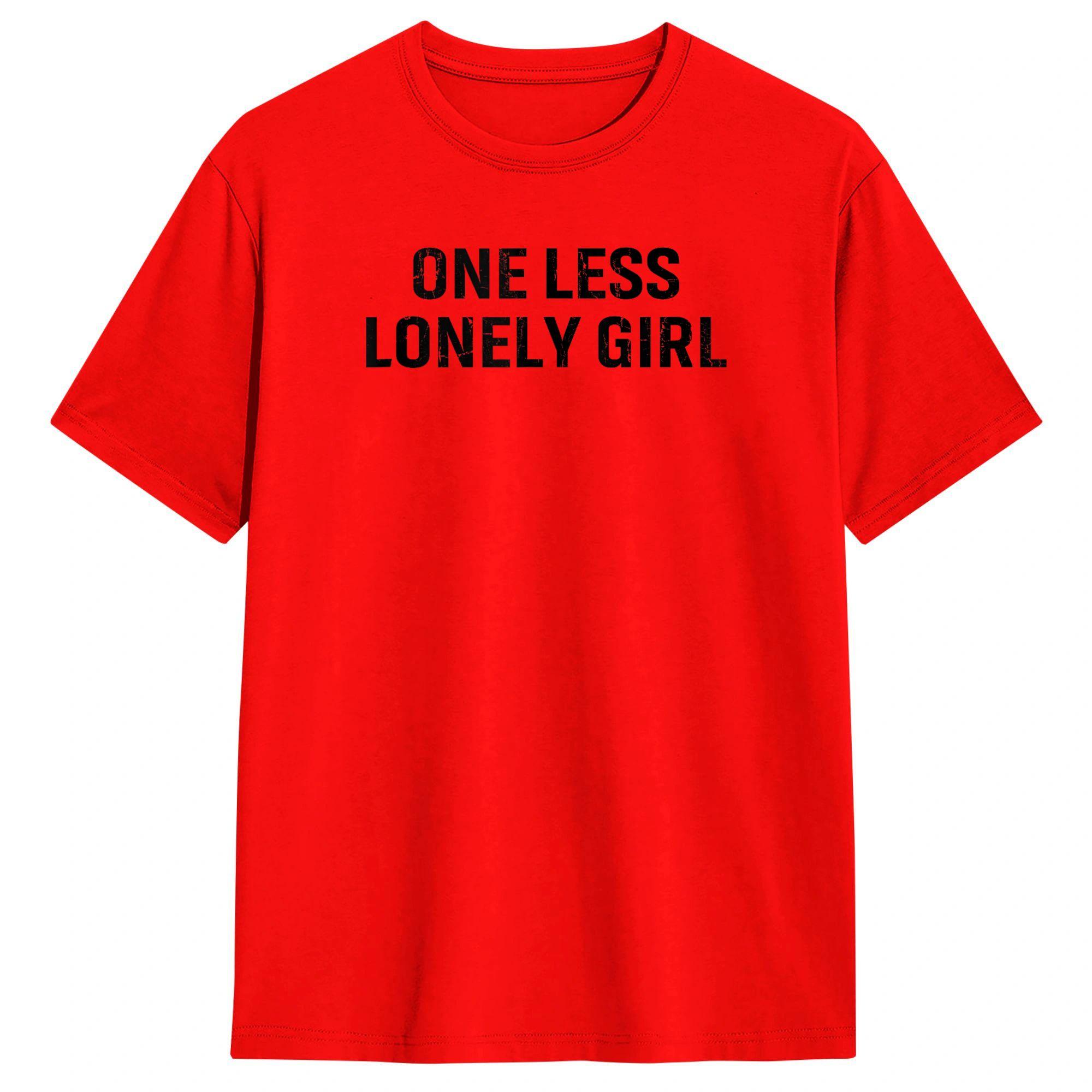 One Less Lonely Girl TShirt Summer 100 Cotton T Shirts For Male Printed Tshirt Short Sleeves Y2K Funny Tees S
One Less Lonely Girl TShirt Summer 100 Cotton T Shirts For Male Printed Tshirt Short Sleeves Y2K Funny Tees S