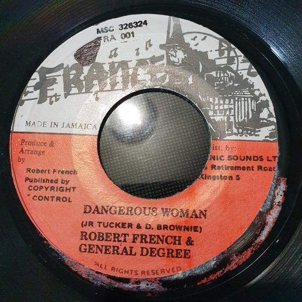 7inch Record ROBERT FFRENCH & GENERAL DEGREE - Dangerous Woman FRA001 France France Reggae, Ska & Dub Used
7inch Record ROBERT FFRENCH & GENERAL DEGREE - Dangerous Woman FRA001 France France Reggae, Ska & Dub Used