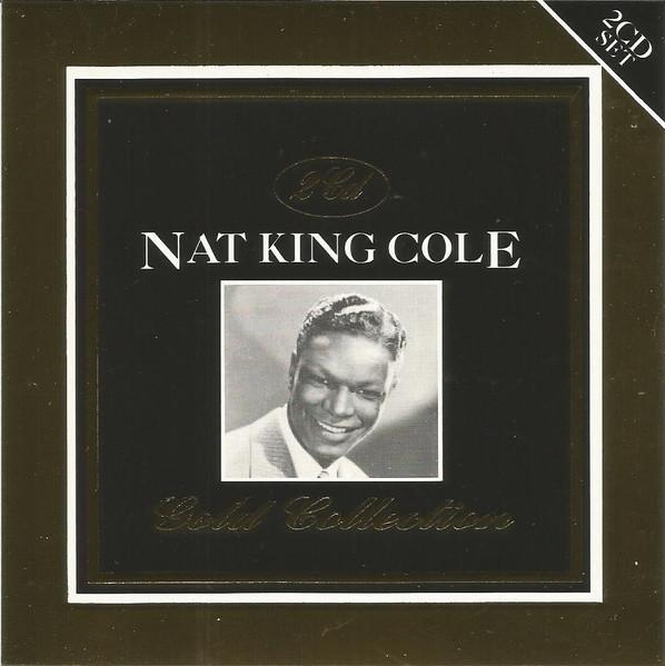 CD NAT KING COLE - Nat King Cole Gold Collection D2CD10 Digital Dejavu 1992 Italy Jazz Used
CD NAT KING COLE - Nat King Cole Gold Collection D2CD10 Digital Dejavu 1992 Italy Jazz Used