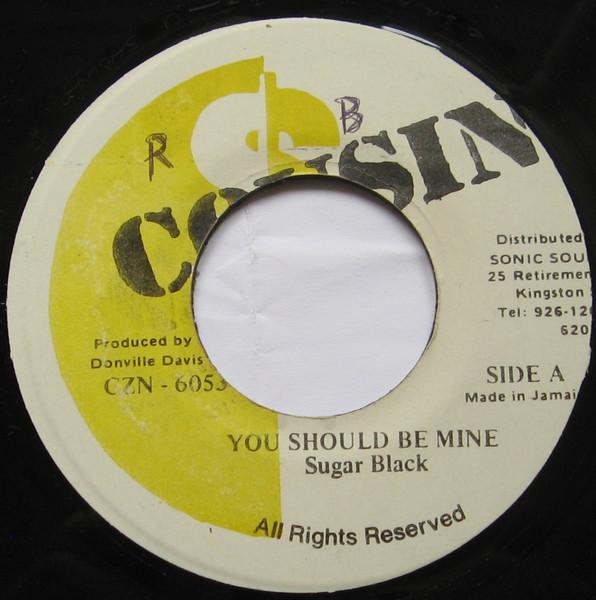 7inch Record SUGAR BLACK, MAFIA & FLUXY - You Should Be Mine /You Should Be M CZN6053 Cousin Jamaica Reggae, Ska & Dub Used
7inch Record SUGAR BLACK, MAFIA & FLUXY - You Should Be Mine /You Should Be M CZN6053 Cousin Jamaica Reggae, Ska & Dub Used