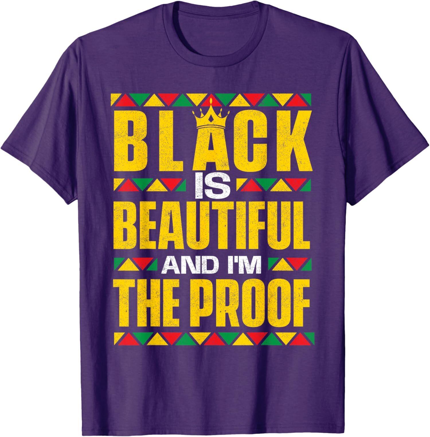 Black is Beautiful and I m The Proof Funny Quote T-Shirt 5XL різнокольоровий
Black is Beautiful and I m The Proof Funny Quote T-Shirt 5XL різнокольоровий