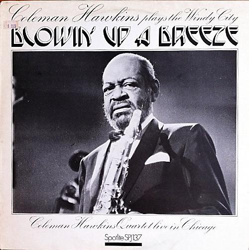 LP Record COLEMAN HAWKINS - Coleman Hawkins Quartet Live In Chi SPJ137 SPOTLITE 1976 UK Jazz Used
LP Record COLEMAN HAWKINS - Coleman Hawkins Quartet Live In Chi SPJ137 SPOTLITE 1976 UK Jazz Used