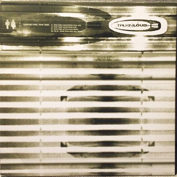 12inch Record COURTNEY PINE Tryin Times LC6521 1997 UK Dance Electronica Used
12inch Record COURTNEY PINE Tryin Times LC6521 1997 UK Dance Electronica Used